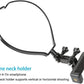 Wearable Neck Mobile Phone Stand